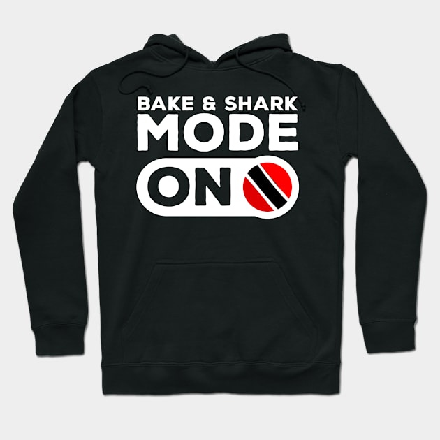 Bake & Shark Mode ON Hoodie by Trinidad Slang Clothing